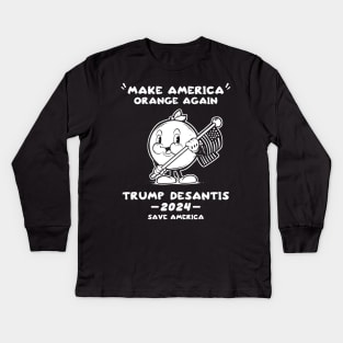 Make America Orange Trump DeSantis 2024 Trump Save America Kids Long Sleeve T-Shirt